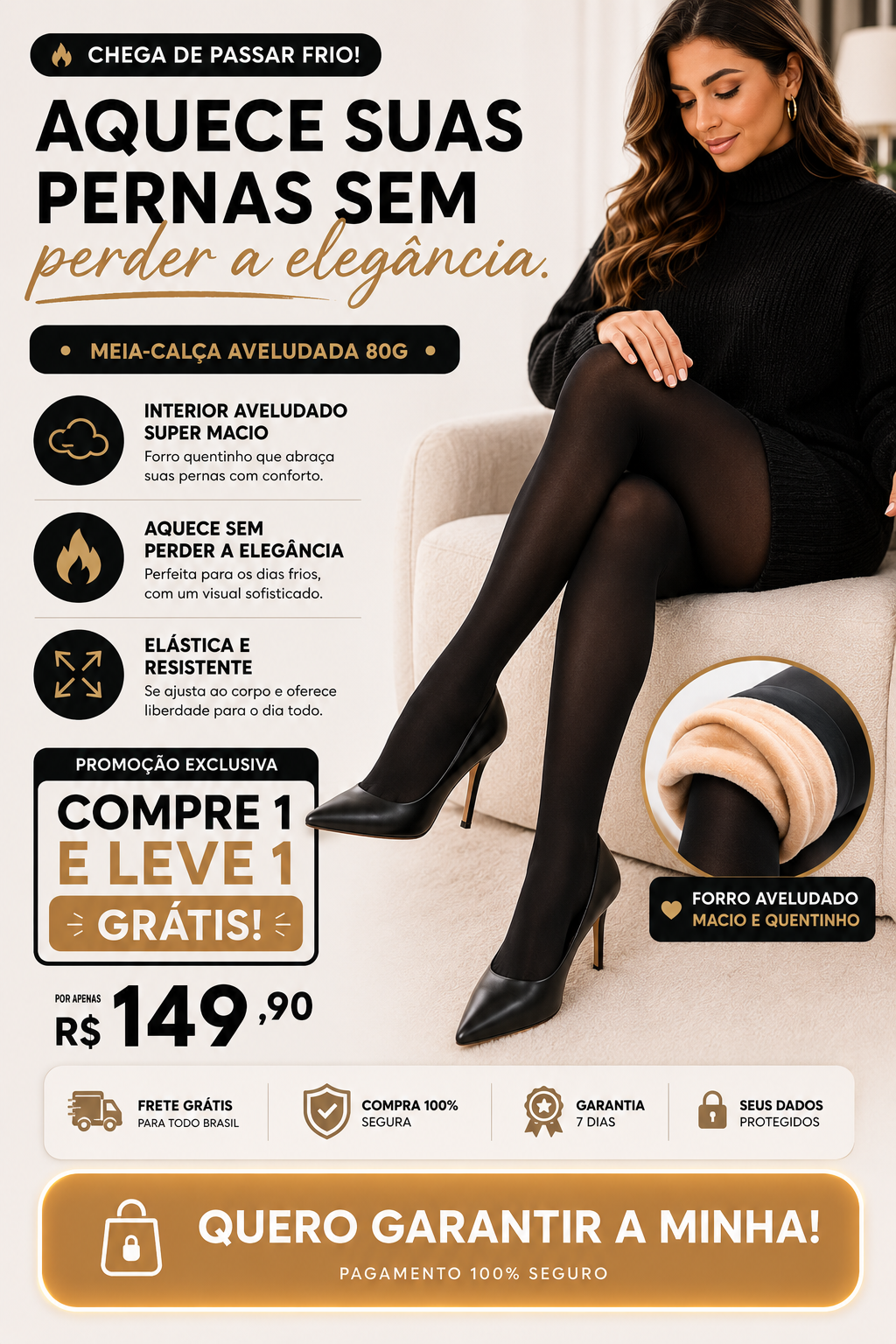 🥶 Cansada de meias que não aquecem? Conheça a meia-calça aveludada que mantém suas pernas quentinhas e elegantes. Compre 1 e ganhe outra grátis!